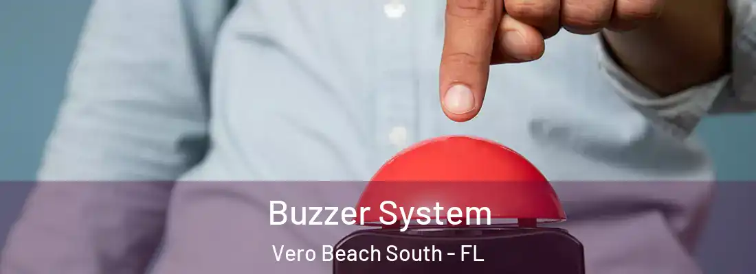  Buzzer System Vero Beach South - FL