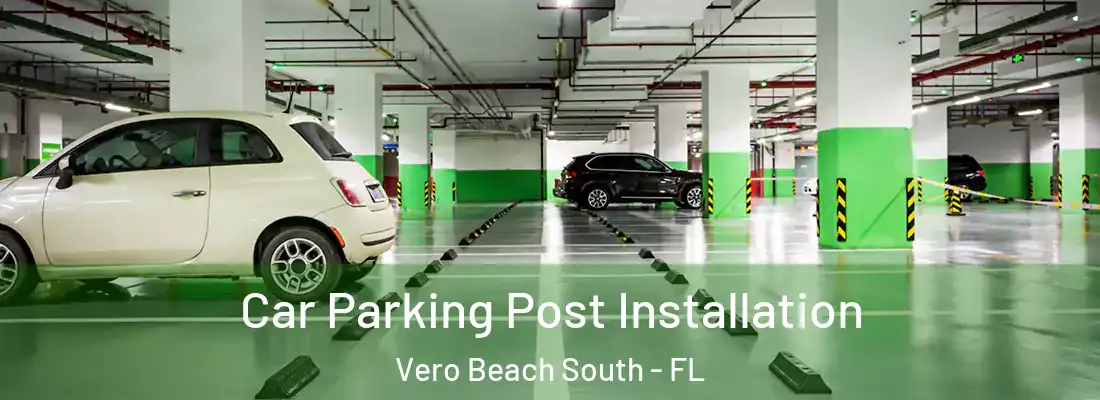  Car Parking Post Installation Vero Beach South - FL