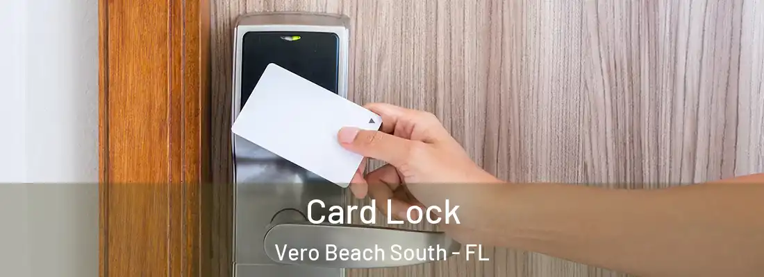  Card Lock Vero Beach South - FL