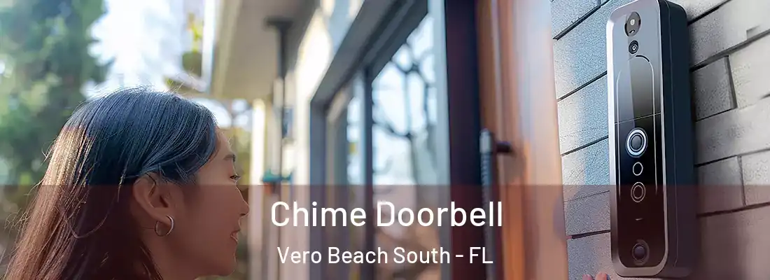 Chime Doorbell Vero Beach South - FL
