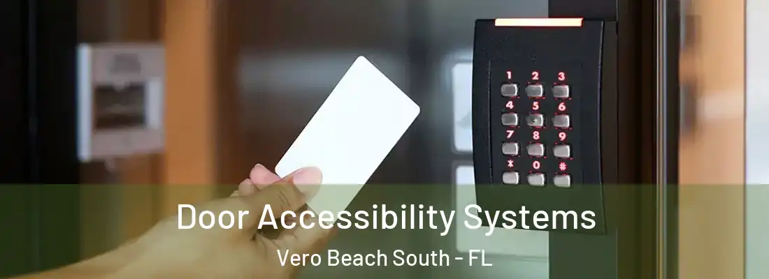  Door Accessibility Systems Vero Beach South - FL