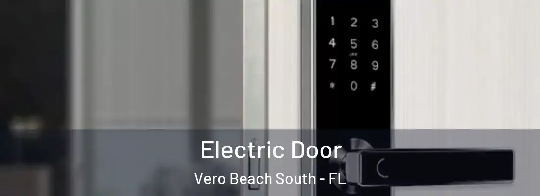 Electric Door Vero Beach South - FL