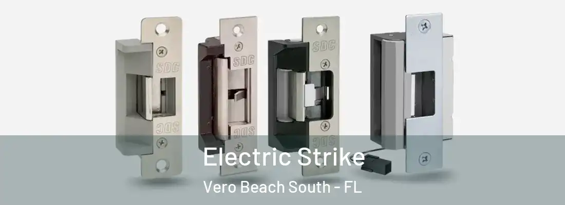 Electric Strike Vero Beach South - FL