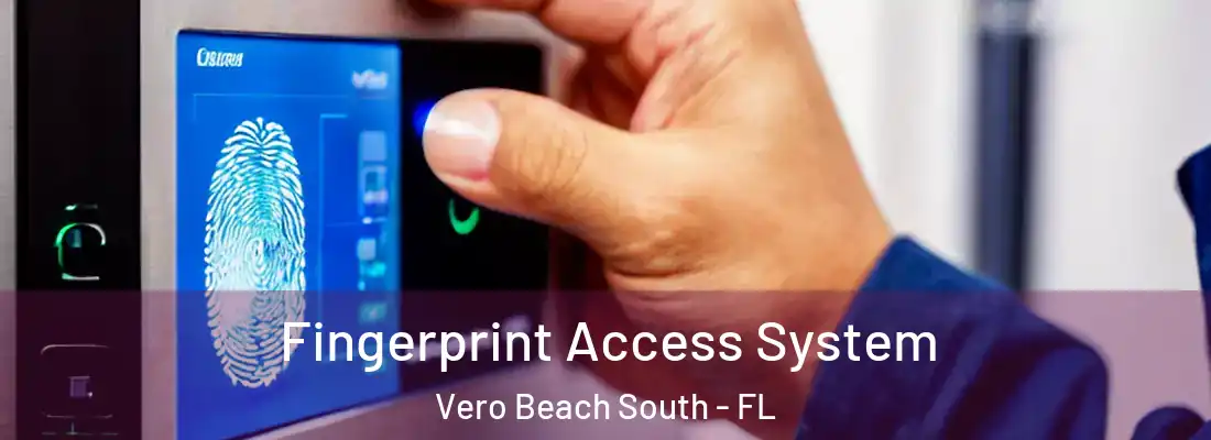  Fingerprint Access System Vero Beach South - FL