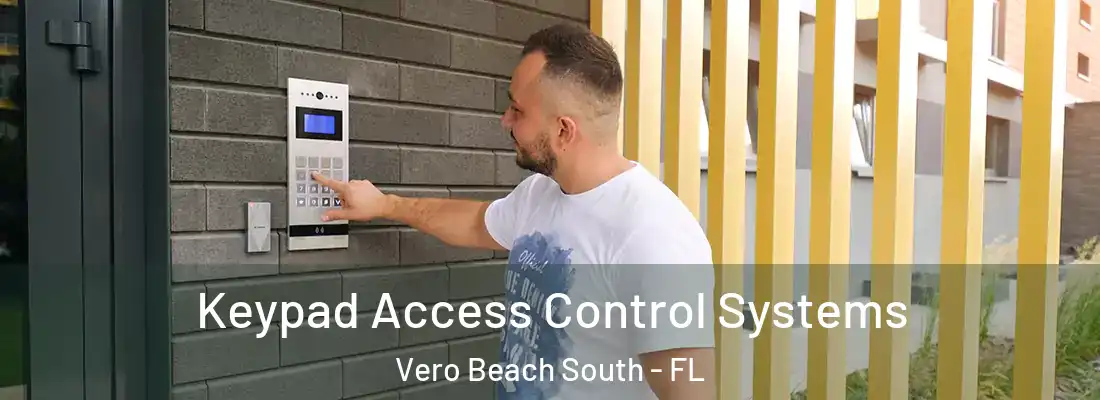  Keypad Access Control Systems Vero Beach South - FL