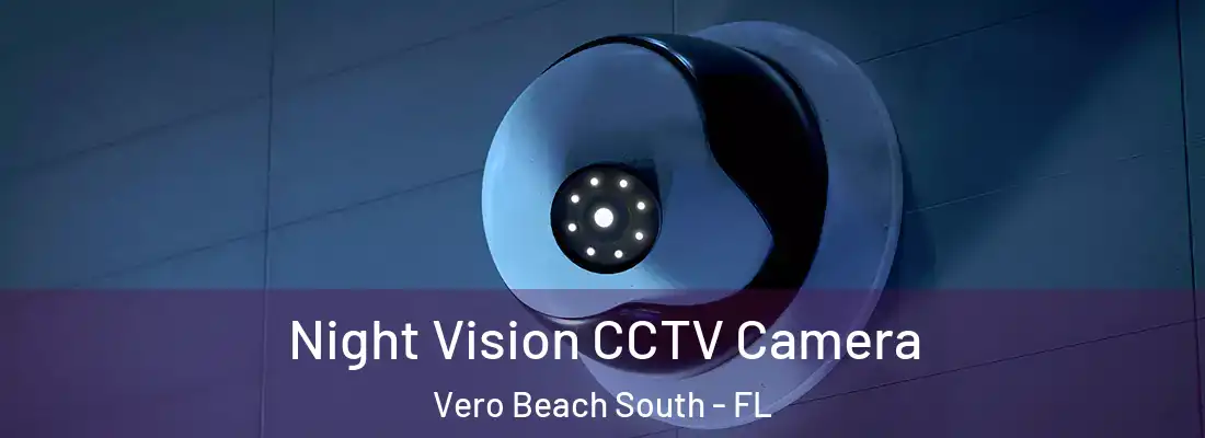  Night Vision CCTV Camera Vero Beach South - FL