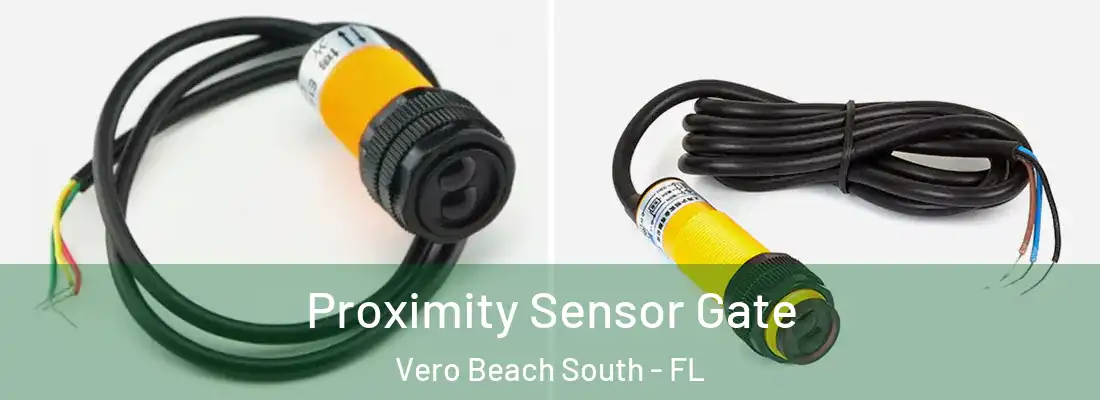  Proximity Sensor Gate Vero Beach South - FL