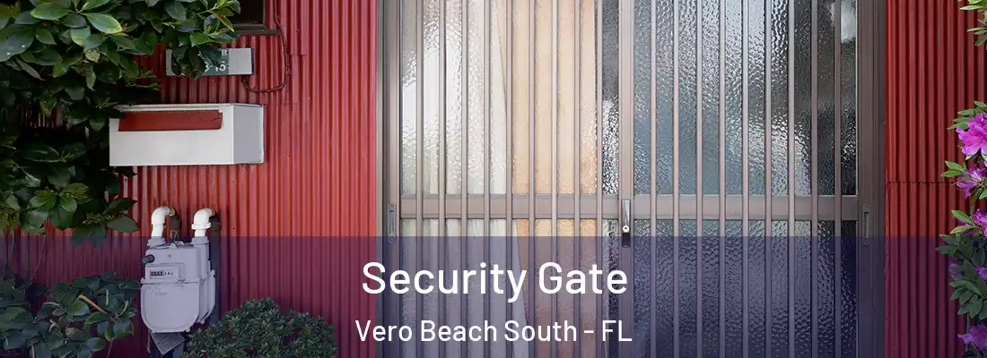 Security Gate Vero Beach South - FL