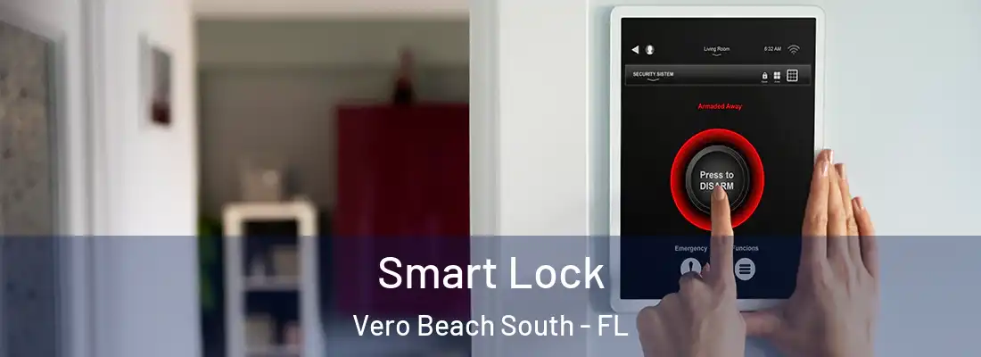  Smart Lock Vero Beach South - FL