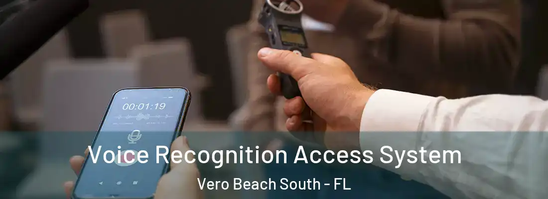  Voice Recognition Access System Vero Beach South - FL