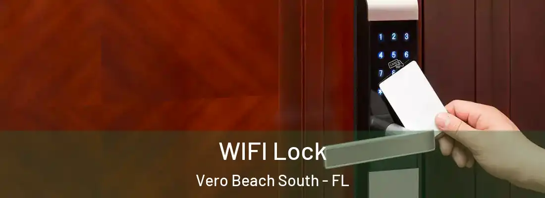  WIFI Lock Vero Beach South - FL